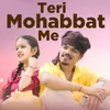 Teri Mohabbat Me